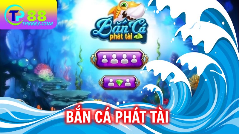 FC bắn cá Phát Tài