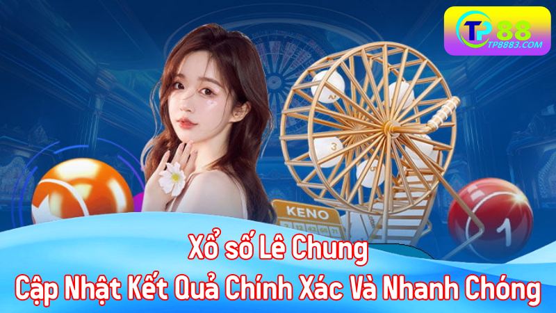 xổ số Lê Chung